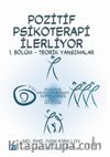 Pozitif Psikoterapi İlerliyor & 1. Bölüm - Teorik Yansımalar 