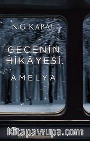 Gecenin Hikayesi - Amelya (Karton Kapak)