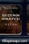 Gecenin Hikayesi - Aşeka (Karton Kapak)