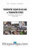Travmatik Yaşam Olayları ve Travmatik Stres