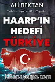 Haarp'ın Hedefi Türkiye