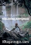 Hislerin Çarpışması