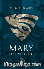 Mary <br /> Efes'e Yolculuk