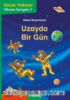 Uzayda Bir Gün