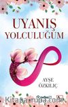 Uyanış Yolculuğum