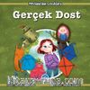 Gerçek Dost / Mevlana’dan Çocuklara