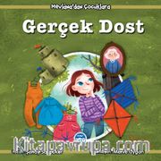 Gerçek Dost / Mevlana’dan Çocuklara
