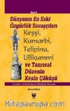 Dünyanın En Eski Özgürlük Savaşçıları (Ciltli)
