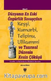 Dünyanın En Eski Özgürlük Savaşçıları (Ciltli)