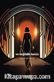 Ve Değildik Henüz