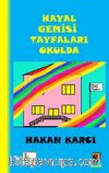 Hayal Gemisi Tayfaları Okulda