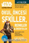 Okul Öncesi Şekiller Renkler ve Örüntüler / Star Wars Alıştırma Kitapları 