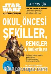 Okul Öncesi Şekiller Renkler ve Örüntüler / Star Wars Alıştırma Kitapları 