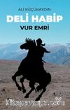Deli Habip & Vur Emri