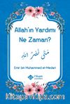 Allah’ın Yardımı Ne Zaman?