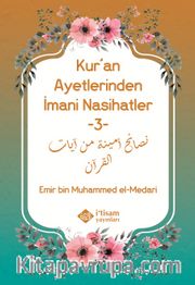 Kur'an Ayetlerinden İmani Nasihatler 3