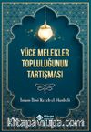Yüce Melekler Topluluğunun Tartışması