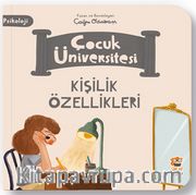 Çocuk Üniversitesi - Psikoloji - Kişilik Özellikleri