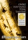 Oniki Hayvanlı Türk Takvimi