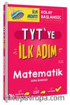 TYT'ye İlk Adım Matematik Soru Bankası 