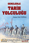Gençlerle Tarih Yolculuğu