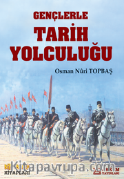 Gençlerle Tarih Yolculuğu