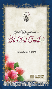 Gönül Dergahından Hakikat İncileri