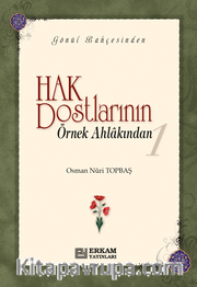Hak Dostlarından Hikmetler 1