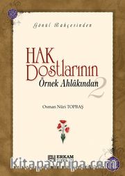 Hak Dostlarının Örnek Ahlakından-2 (Ciltsiz)