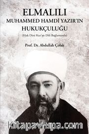 Elmalılı Muhammed Hamdi Yazır'ın Hukukçuluğu