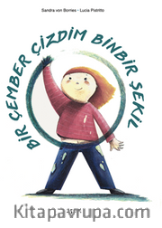 Bir Çember Çizdim Binbir Şekil