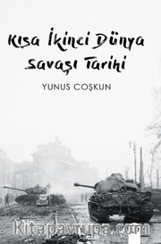 Kısa İkinci Dünya Savaşı Tarihi