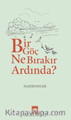 Bir Göç Ne Bırakır Ardında?
