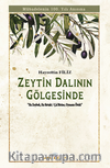Zeytin Dalının Gölgesinde ‘’Mübadelenin 100. Yılı anısına’’