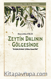 Zeytin Dalının Gölgesinde ‘’Mübadelenin 100. Yılı anısına’’