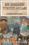 Bir Rehberin Türkiye Anıları