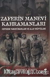 Zaferin Manevi Kahramanları / Cephede Tabur İmamları ve Alay Müftüleri