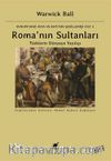 Roma’nın Sultanları & Türklerin Dünyaya Yayılışı