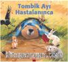 Tombik Ayı Hastalanınca