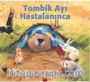 Tombik Ayı Hastalanınca