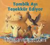 Tombik Ayı Teşekkür Ediyor