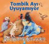 Tombik Ayı Uyuyamıyor