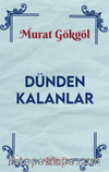 Dünden Kalanlar