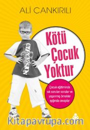 Kötü Çocuk Yoktur