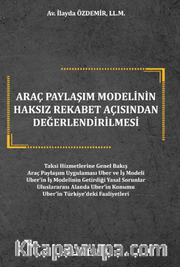 Araç Paylaşım Modelinin Haksız Rekabet Açısından Değerlendirilmesi 