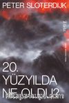 20. Yüzyılda Ne Oldu?