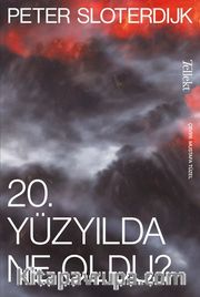 20. Yüzyılda Ne Oldu?