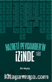 Hazreti Peygamber'in İzinde