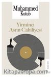 Yirminci Asrın Cahiliyesi