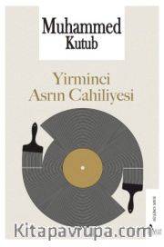 Yirminci Asrın Cahiliyesi